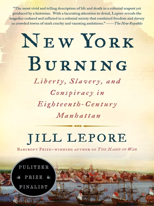 Title details for New York Burning by Jill Lepore - Wait list